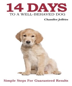 14 Days to a Well Behaved Dog